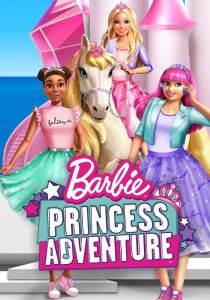 Barbie Princess Adventure streaming