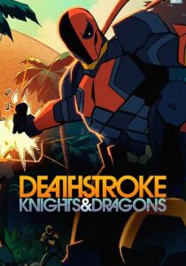 Deathstroke: Knights & Dragons [Sub-Ita] streaming