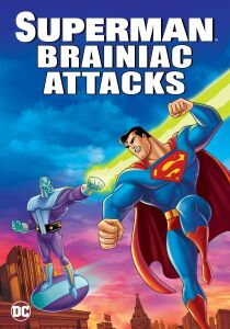Superman: Brainiac Attacks [Sub-Ita] streaming