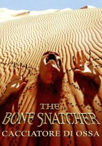 The Bone Snatcher – Cacciatore di Ossa streaming