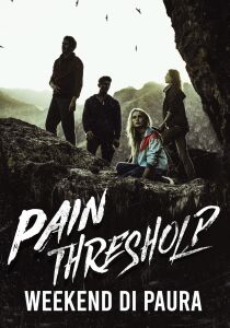 Pain Threshold – Weekend di paura streaming