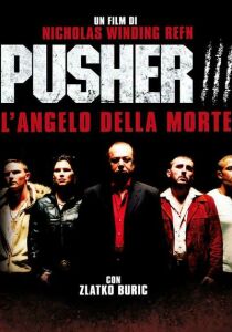 Pusher 3 - L'angelo della morte streaming