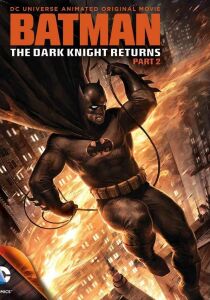 Batman: The Dark Knight Returns - Part 2  [Sub-Ita] streaming