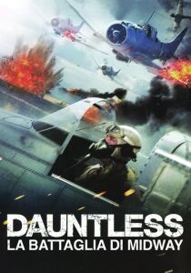 Dauntless – La battaglia di Midway streaming