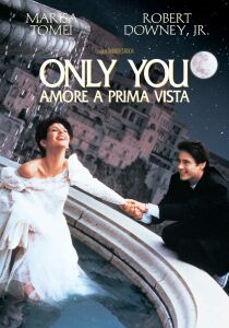 Only You – Amore a prima vista streaming