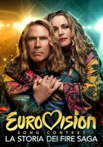 Eurovision Song Contest: La storia dei Fire Saga streaming