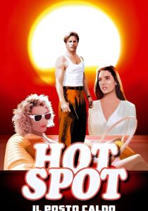 The Hot Spot – Il posto caldo streaming