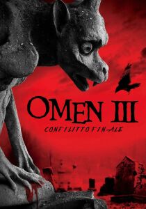 Omen III – Conflitto Finale streaming