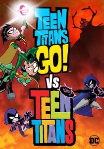 Teen Titans Go! Vs. Teen Titans streaming