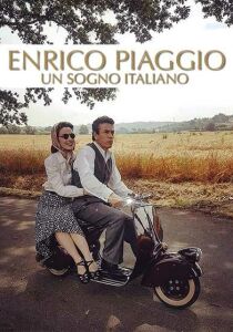 Enrico Piaggio - Un sogno italiano streaming