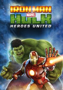 Iron Man & Hulk - Heroes United streaming