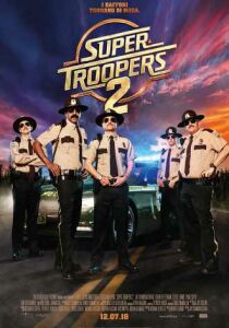 Super Troopers 2 streaming