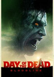 Day of the Dead: Bloodline streaming