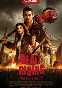 Dead Rising: Watchtower streaming