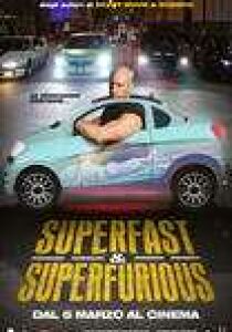 SuperFast & SuperFurious – Solo Party Originali streaming