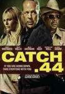 Catch .44 streaming