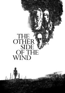 L'altra faccia del vento - The Other Side of the Wind [Sub-ITA] streaming