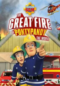 Sam il pompiere - Il grande incendio a Ponty Pandy streaming