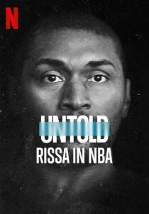 Untold - Rissa in NBA streaming