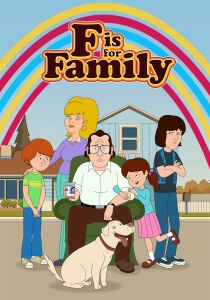 F Is for Family streaming