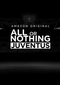 All or Nothing: Juventus streaming