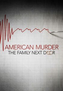 American Murder - La famiglia della porta accanto streaming