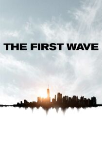 The First Wave - La prima ondata streaming