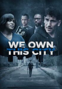 We Own This City - Potere e corruzione streaming