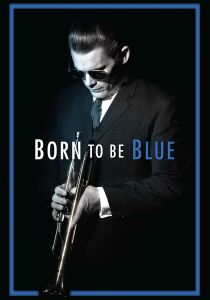 Born to be Blue streaming