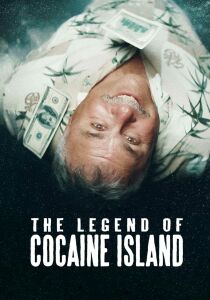 The Legend of Cocaine Island streaming