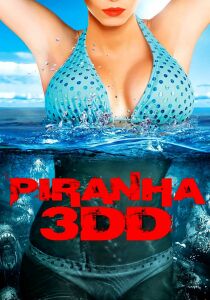 Piranha 3DD streaming