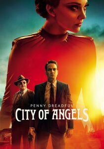 Penny Dreadful - City Of Angels streaming