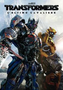 Transformers 5 - L'ultimo cavaliere streaming