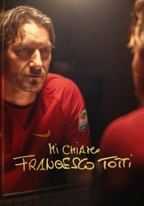Mi chiamo Francesco Totti streaming