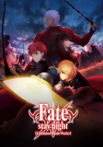 Fate/stay night - Unlimited Blade Works streaming