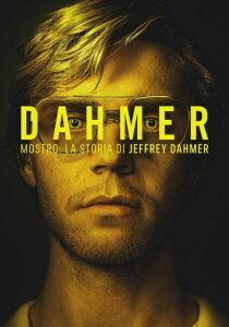DAHMER - Mostro: la storia di Jeffrey Dahmer streaming