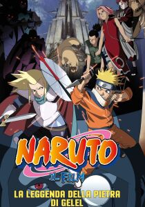 Naruto: Il film - La leggenda della pietra di Gelel streaming