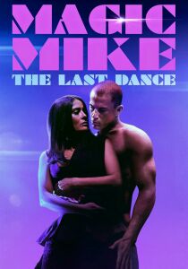Magic Mike - The Last Dance streaming