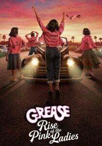 Grease - Rise of the Pink Ladies streaming