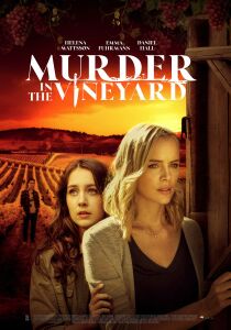 La nuova arrivata - Murder in the Vineyard streaming
