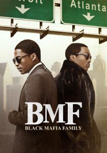 BMF - Black Mafia Family streaming