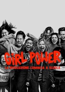 Girl power - La rivoluzione comincia a scuola streaming