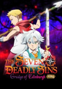The Seven Deadly Sins - Grudge of Edinburgh - Parte 2 streaming