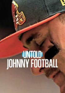 Untold - Johnny Football streaming