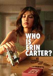 Who is Erin Carter? streaming