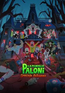 La famiglia Paloni: speciale Halloween streaming