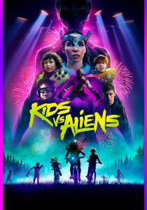 Kids vs Aliens streaming