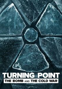 Turning Point - La bomba atomica e la guerra fredda streaming