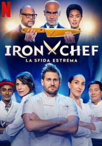 Iron Chef - La sfida estrema streaming