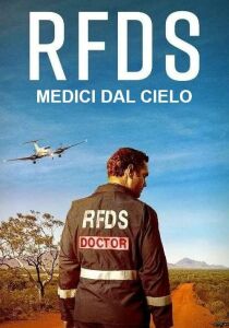 RFDS - Medici dal cielo streaming